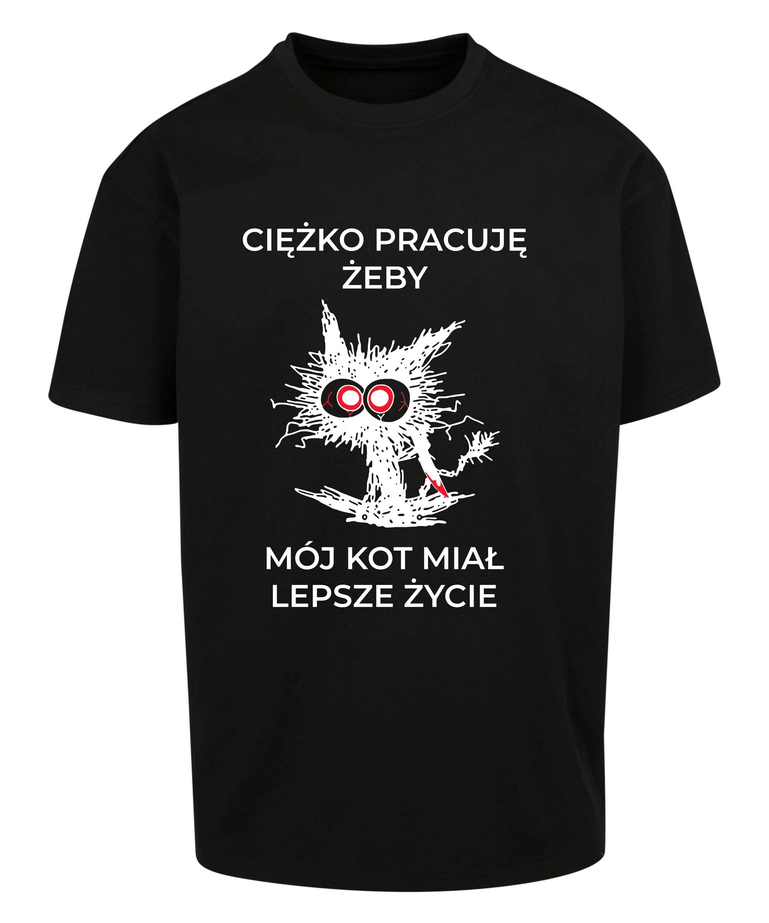 Oversize koszulka z kotem Ciężko pracuję, żeby mój kot miał lepsze życie